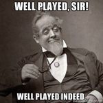 Well played Sir.jpg